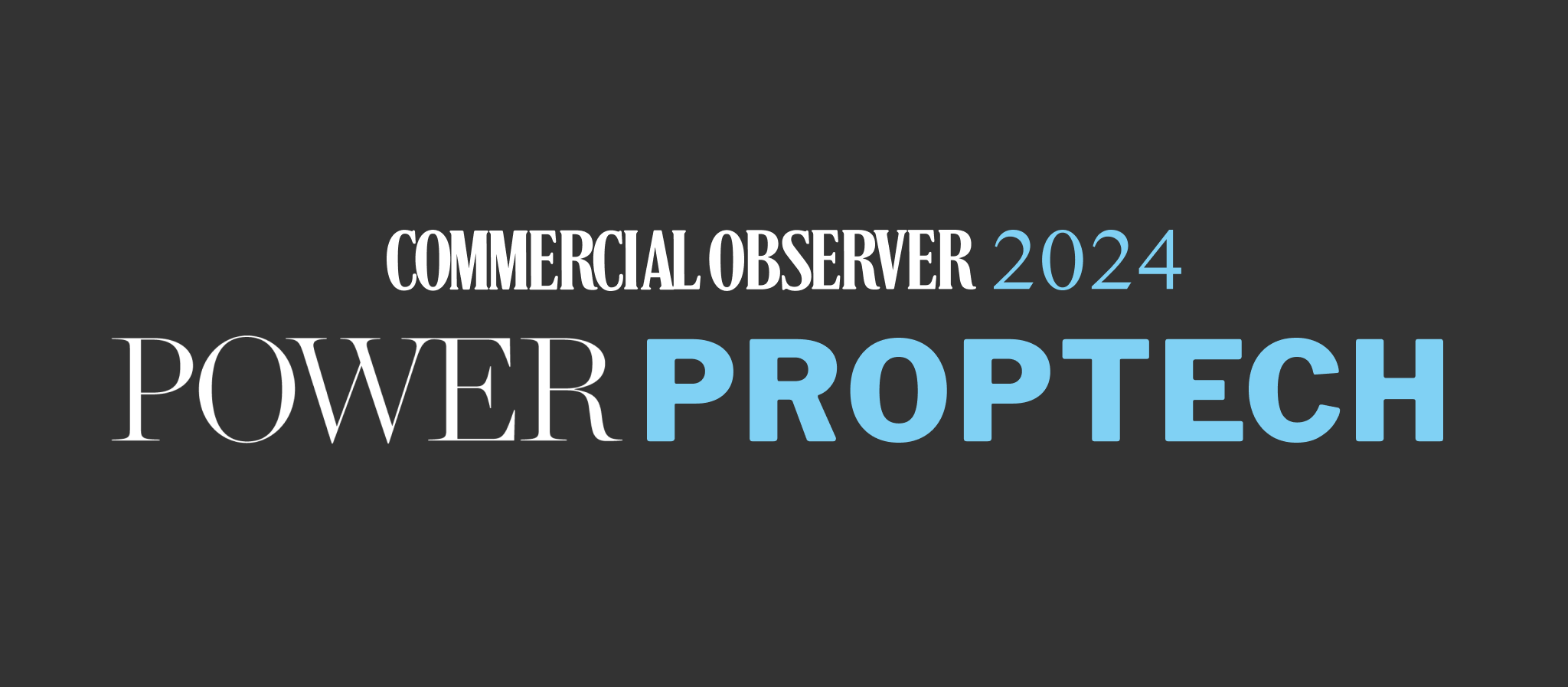 Commercial Observer Power Series PProptech 2024 Commercial Observer Power Series